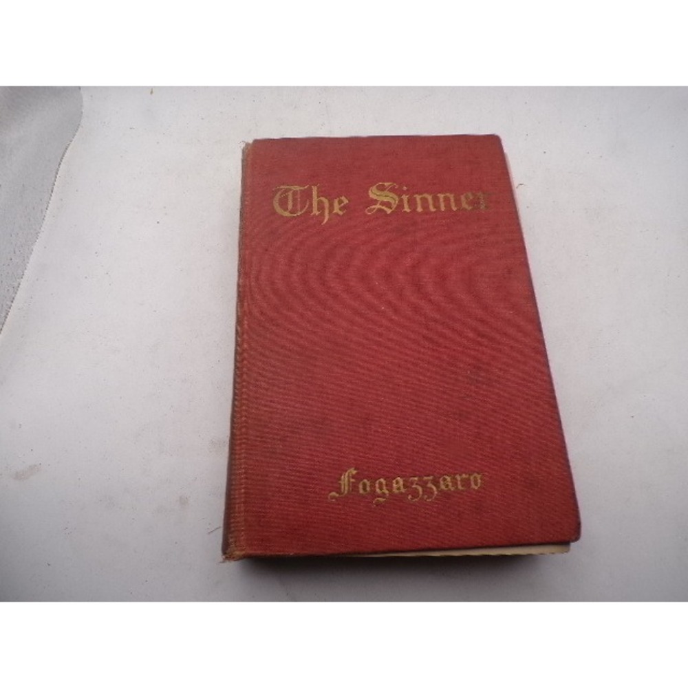 The Sinner Antonio Fogazzaro 1907 G.P. Putnam's Sons Trilogy of Rome Hardcover